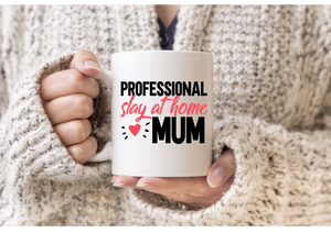 Professional slay at home Mum mug