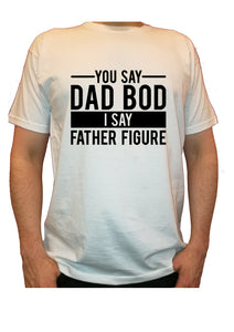 Dad Bod, Father Figure t-shirt